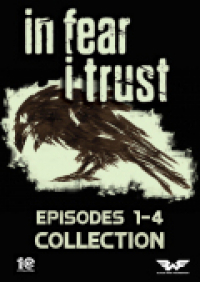In Fear I Trust - Episodes 1-4 Collection