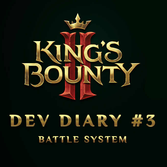 King's Bounty II - Dev Diary #3: Battle System